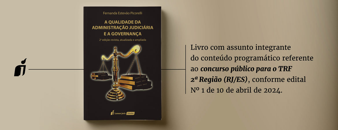 Qualidade da Administração Judiciária e a Governança, A - 2ª Ed. - 2021