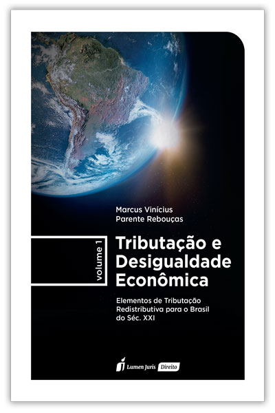 Tributação e Desigualdade no Brasil - Instituto Justiça Fiscal